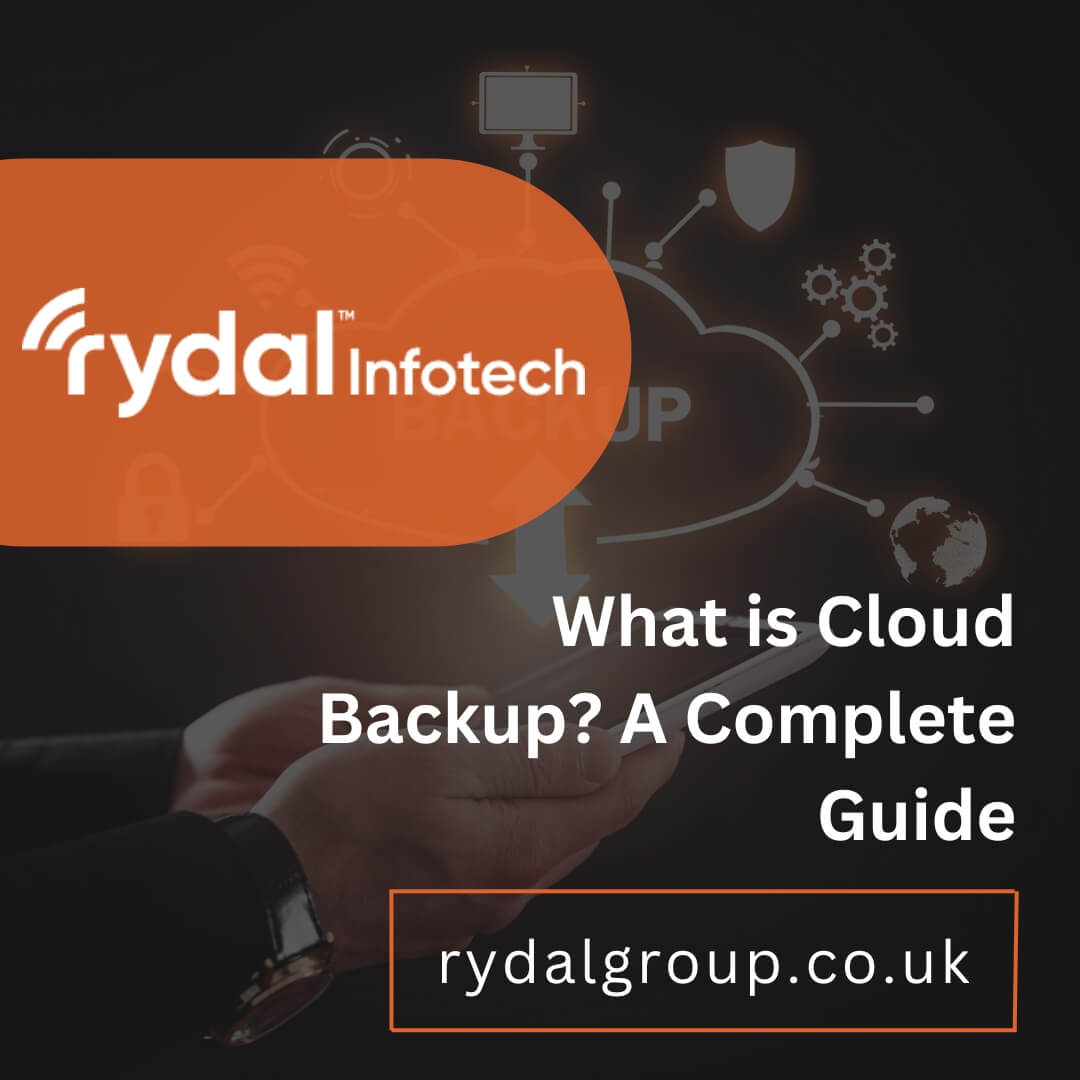 What is Cloud Backup? A Complete Guide